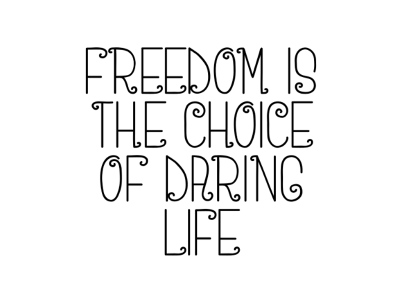 Download Freedom is the Choice of Daring Life - Daring Collection